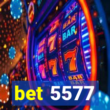 bet 5577